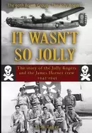 Image of it wasnt so jolly the story of the jolly rogers and the james horner crew 1
