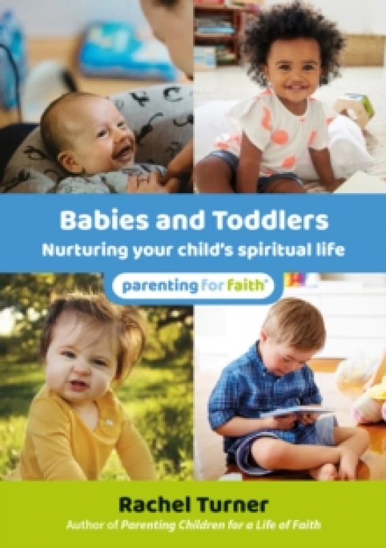 Image of Babies and Toddlers : Nurturing your childs spiritual life Paperback / softback