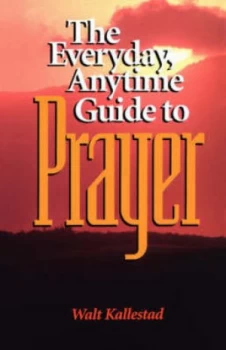 Image of Everyday Anytime Prayer by Dr Walt Kallestad Paperback