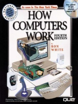 Image of How Computers Work by Ron White and Timothy Edward Downs and Sarah Ishida and Stephen Adams Book