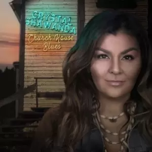 Image of Church House Blues by Crystal Shawanda CD Album