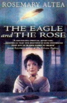 Image of The Eagle and the Rose by Rosemary Altea Hardback