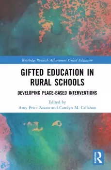 Image of Gifted Education in Rural SchoolsDeveloping Place-Based Interventions