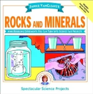 Image of janice vancleaves rocks and minerals mind boggling experiments you can turn
