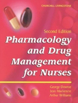 Image of Pharmacology and Drug Management for Nurses by George Downie Paperback