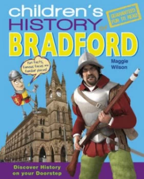 Image of Childrens History of Bradford by Maggie Wilson Hardback
