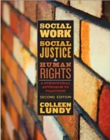Image of Social Work, Social Justice, and Human Rights : A Structural Approach to Practice