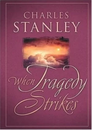 Image of When tragedy strikes by Charles Stanley