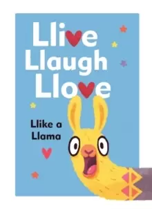 Image of Llive, Llaugh, Llove: Llike a Llama