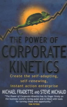Image of The Power of Corporate Kinetics by Michael Fradette / Steve Michaud Paperback