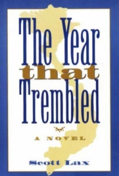 Image of The Year That Trembled by Scott Lax Hardback