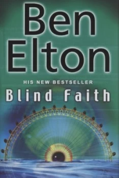 Image of Blind Faith by Ben Elton Hardback
