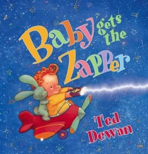 Image of Baby Gets the Zapper by Ted Dewan Paperback