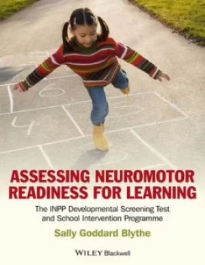 Image of Assessing neuromotor readiness for learning by Sally Goddard