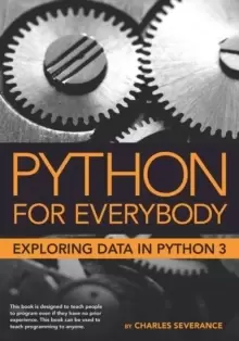 Image of Python for Everybody : Exploring Data in Python 3
