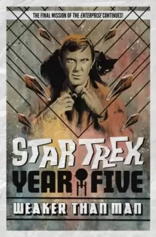 Image of Star Trek: Year Five - Weaker Than Man : Book 3