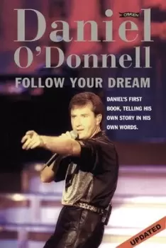 Image of Follow your dream - Daniel O'Donnell - Paperback - Used