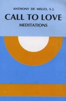 Image of Call to Love by Anthony De Mello Paperback