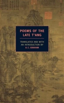 Image of Poems of the late Tang by A. C Graham