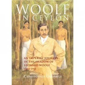 Image of Woolf in Ceylon by Christopher Ondaatje Paperback