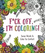 Image of f ck off im coloring swear words to color for comfort