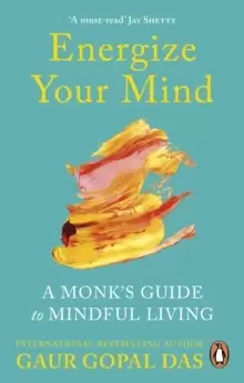 Image of Energize Your Mind : A Monk's Guide to Mindful Living