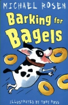 Image of Barking for Bagels by Michael Rosen Book