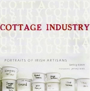 Image of Cottage Industry by Betsy Klein and Jersey Walz Hardback