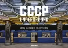 Image of CCCP Underground : Metro Stations of the Soviet Era