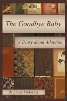 Image of The Goodbye Baby by Elaine Pinkerton Paperback