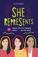 Image of she represents 44 women who are changing politics and the world