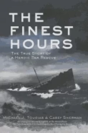 Image of finest hours the true story of a heroic sea rescue