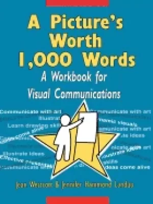 Image of pictures worth 1 000 words a workbook for visual communications