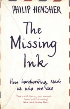 Image of The Missing Ink by Philip Hensher Paperback