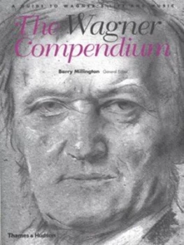 Image of The Wagner Compendium by Barry Millington Paperback