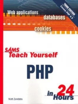 Image of Sams Teach Yourself Php in 24 Hours by Matt Zandstra Paperback