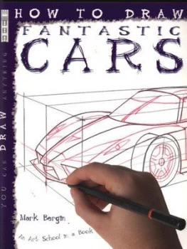 Image of How to Draw Fantastic Cars by Mark Bergin Paperback