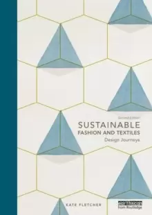 Image of Sustainable Fashion and Textiles : Design Journeys