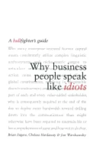 Image of why business people speak like idiots a bullfighters guide