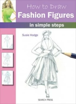 Image of How to Draw Fashion Figures in Simple Steps by Susie Hodge Paperback