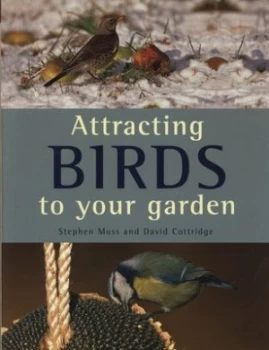Image of Attracting Birds to Your Garden by Stephen Moss Paperback