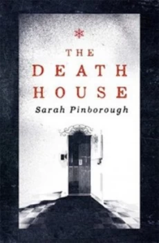 Image of The Death House by Sarah Pinborough Hardback