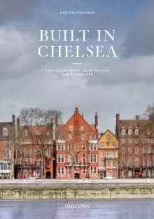 Image of Built in Chelsea : Two Millennia of Architecture and Townscape