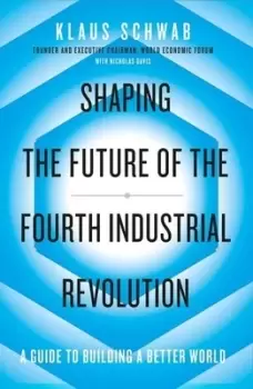 Image of Shaping the future of the Fourth Industrial Revolution by Klaus Schwab
