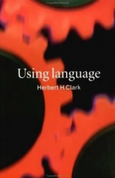 Image of Using Language by Herbert H. Clark Paperback