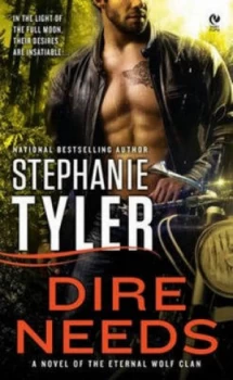 Image of Dire Needs by Stephanie Tyler Book