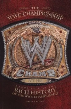 Image of The Wwe Championship by Kevin Sullivan Book