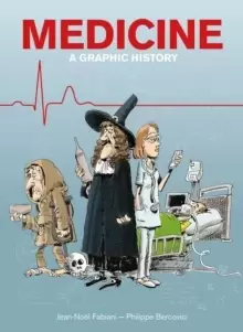 Image of Medicine : A Graphic History