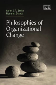 Image of Philosophies of Organizational Change by Aaron C.T. Smith Book