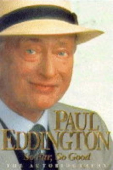 Image of So Far so Good by Paul Eddington Hardback